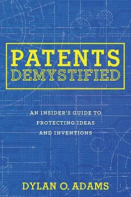 E-Book (epub) Patents Demystified von Dylan O. Adams