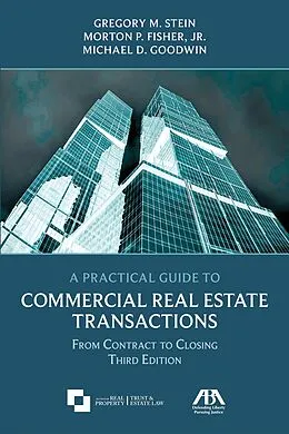 ePUB A Practical Guide to Commercial Real Estate Transactions von Gregory M. Stein, Jr. Morton P. Fisher
