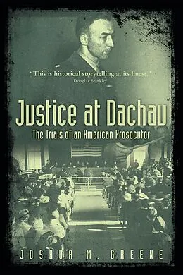 E-Book (epub) Justice at Dachau von Joshua Greene