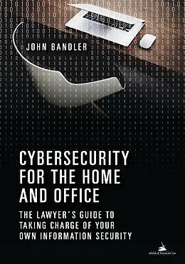 ePUB Cybersecurity for the Home and Office von John Bandler