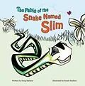 E-Book (epub) The Fable of the Snake Named Slim von Doug Snelson