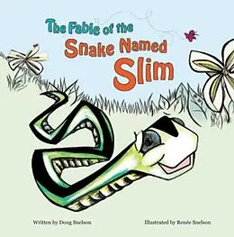 E-Book (epub) The Fable of the Snake Named Slim von Doug Snelson