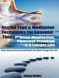 E-Book (epub) Restful Yoga & Meditation Techniques For Stressful Times von Juliana Baldec