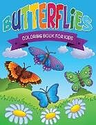 Kartonierter Einband Butterflies Coloring Book for Kids von Robert Bailey