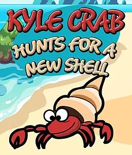 E-Book (epub) Kyle Crab Hunts For a New Shell von Speedy Publishing