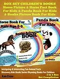 E-Book (epub) Box Set Children's Books: Horse Picture & Horse Fact Book For Kids & Panda Book For Kids & Snake Picture Book For Kids: 3 In 1 Box Set von Kate Cruise