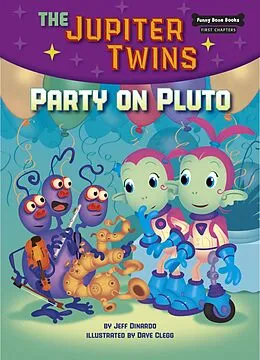 E-Book (epub) Party on Pluto (Book 4) von Jeff Dinardo