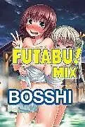 Kartonierter Einband Futabu! Mix von Bosshi