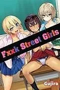Kartonierter Einband Fxxk Street Girls von Gujira