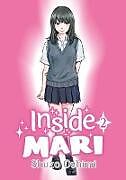 Couverture cartonnée Inside Mari, Volume 2 de Oshimi Shuzo