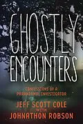 E-Book (epub) Ghostly Encounters von Jeff Scott Cole, Johnathon Robson