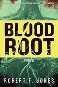 E-Book (epub) Bloodroot von Robert F. Jones