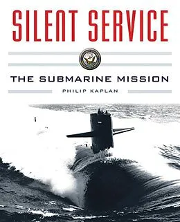 E-Book (epub) Silent Service von Philip Kaplan