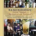 E-Book (epub) ReMixology von Julia Hastings-Black, Michael Turback