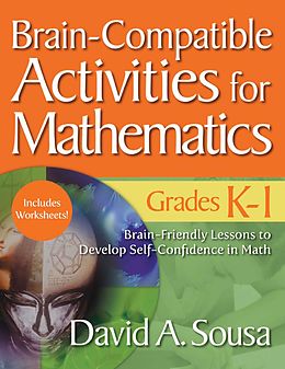 E-Book (epub) Brain-Compatible Activities for Mathematics, Grades K-1 von David A. Sousa