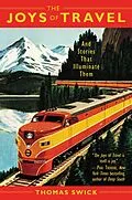 E-Book (epub) The Joys of Travel von Thomas Swick