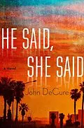 E-Book (epub) He Said, She Said von John Decure