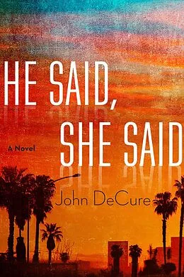 E-Book (epub) He Said, She Said von John Decure