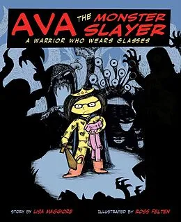 E-Book (epub) Ava the Monster Slayer von Lisa Maggiore