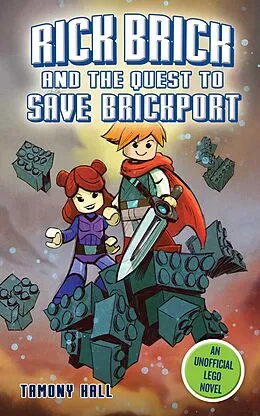 E-Book (epub) Rick Brick and the Quest to Save Brickport von Tamony Hall