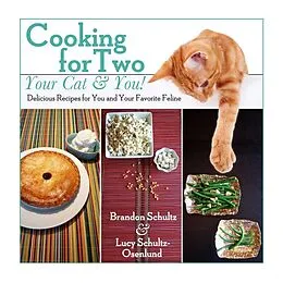 E-Book (epub) Cooking for Two-Your Cat & You! von Brandon Schultz, Lucy Schultz-Osenlund