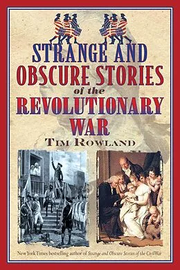 E-Book (epub) Strange and Obscure Stories of the Revolutionary War von Tim Rowland