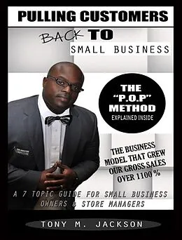E-Book (epub) Pulling Customers Back To Small Business von Tony M Jackson