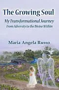 E-Book (epub) The Growing Soul von Maria Angela Russo