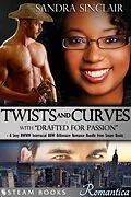 E-Book (epub) Twists and Curves (with "Drafted For Passion") - A Sexy BWWM Interracial BBW Billionaire Romance Bundle from Steam Books von Sandra Sinclair, Steam Books