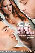 E-Book (epub) Mandy in the Middle - A Sexy Threesome Bisexual Short Story from Steam Books von Melody Lewis, Steam Books