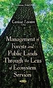 Fester Einband Management of Forests & Public Lands Through the Lens of Ecosystem Services von Carissa Larson