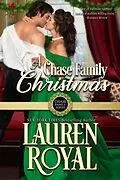 E-Book (epub) A Chase Family Christmas (Chase Family Series, #9) von Lauren Royal