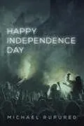 E-Book (epub) Happy Independence Day von Michael Rupured