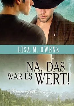 E-Book (epub) Na, das war es wert! von Lisa M. Owens