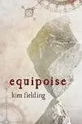 E-Book (epub) Equipoise von Kim Fielding