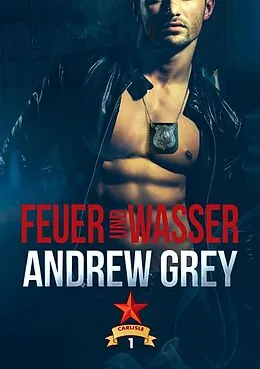 E-Book (epub) Feuer und Wasser von Andrew Grey