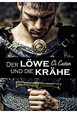 E-Book (epub) Der Löwe und die Krähe von Eli Easton
