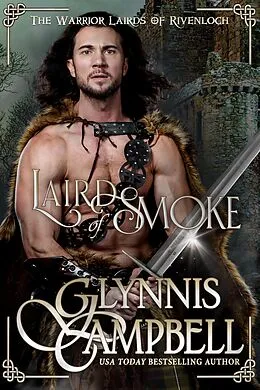 E-Book (epub) Laird of Smoke (The Warrior Lairds of Rivenloch, #3) von Glynnis Campbell