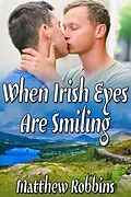 E-Book (epub) When Irish Eyes Are Smiling von Matthew Robbins