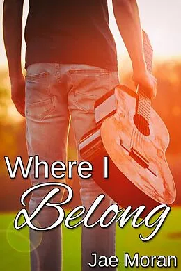 E-Book (epub) Where I Belong von Jae Moran