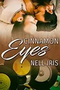 E-Book (epub) Cinnamon Eyes von Nell Iris