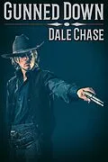 E-Book (epub) Gunned Down von Dale Chase