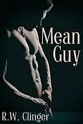 E-Book (epub) Mean Guy von R. W. Clinger