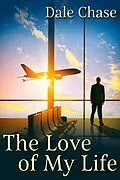 E-Book (epub) Love of My Life von Dale Chase