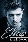 E-Book (epub) Elias von Erin E. Keller