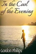 E-Book (epub) In the Cool of the Evening von Gordon Phillips