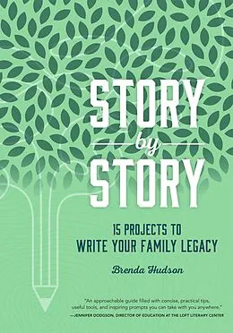 E-Book (epub) Story by Story: 15 Projects to Write Your Family Legacy von Brenda Hudson