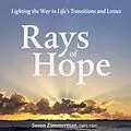 E-Book (epub) Rays of Hope: Lighting the Way in Life's Transitions and Losses von Susan Zimmerman