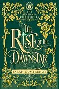 E-Book (epub) The Rise of the Dawnstar (The Avalonia Chronicles, #2) von Farah Oomerbhoy