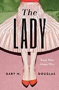 Couverture cartonnée The Lady de Gary M. Douglas